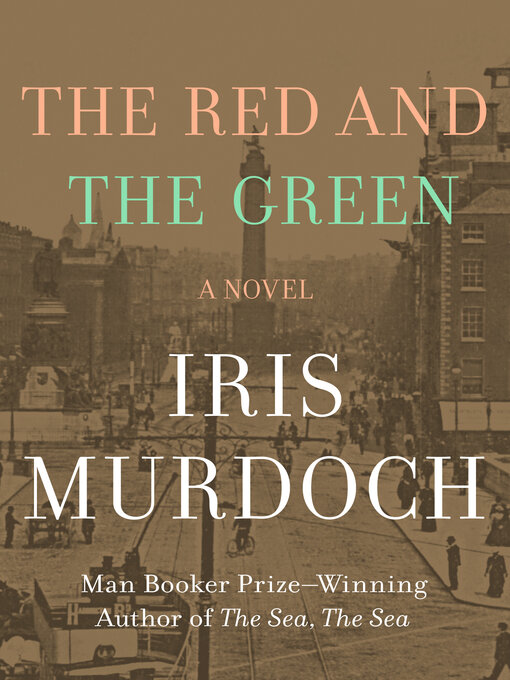 Title details for The Red and the Green by Iris Murdoch - Available
